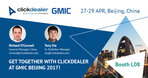 Catch up with ClickDealer at GMIC Beijing 2017! - ClickDealer Blog